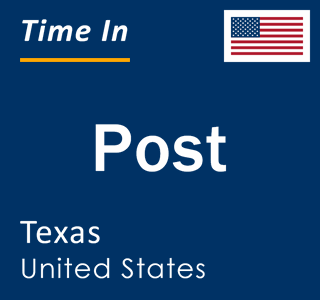 Current local time in Post, Texas, United States