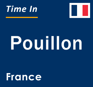 Current local time in Pouillon, France