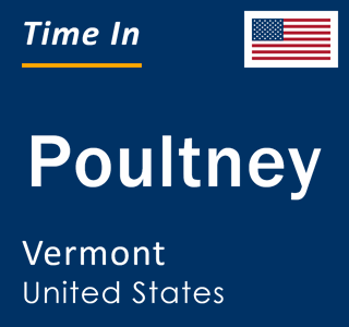 Current local time in Poultney, Vermont, United States