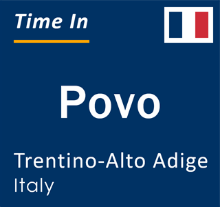 Current local time in Povo, Trentino-Alto Adige, Italy
