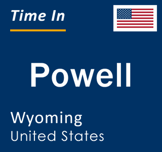 Current local time in Powell, Wyoming, United States