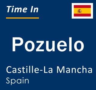 Current local time in Pozuelo, Castille-La Mancha, Spain