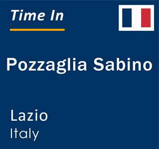 Current local time in Pozzaglia Sabino, Lazio, Italy