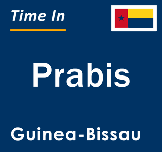 Current local time in Prabis, Guinea-Bissau