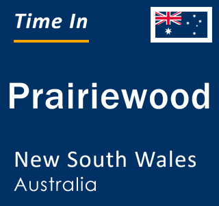 Current local time in Prairiewood, New South Wales, Australia