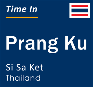 Current time in Prang Ku, Si Sa Ket, Thailand