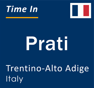 Current local time in Prati, Trentino-Alto Adige, Italy