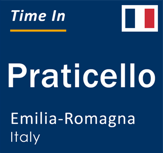 Current local time in Praticello, Emilia-Romagna, Italy