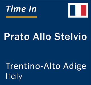 Current local time in Prato Allo Stelvio, Trentino-Alto Adige, Italy