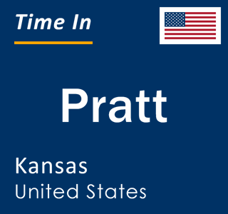 Current local time in Pratt, Kansas, United States