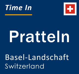 Current local time in Pratteln, Basel-Landschaft, Switzerland
