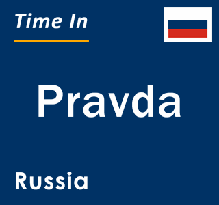 Current local time in Pravda, Russia