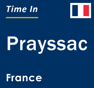 Current local time in Prayssac, France