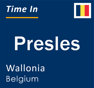 Current local time in Presles, Wallonia, Belgium