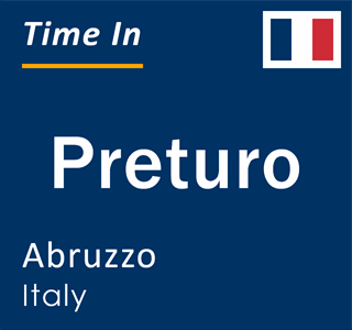 Current local time in Preturo, Abruzzo, Italy