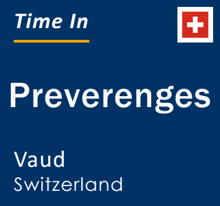 Current local time in Preverenges, Vaud, Switzerland