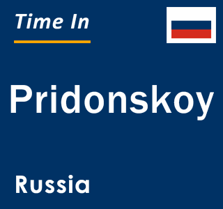 Current local time in Pridonskoy, Russia