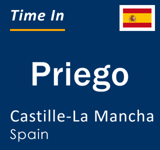 Current local time in Priego, Castille-La Mancha, Spain