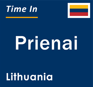 Current local time in Prienai, Lithuania