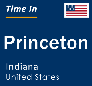 Current local time in Princeton, Indiana, United States