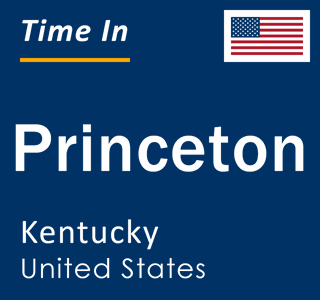 Current local time in Princeton, Kentucky, United States