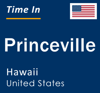 Current local time in Princeville, Hawaii, United States