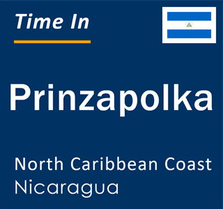 Current local time in Prinzapolka, North Caribbean Coast, Nicaragua