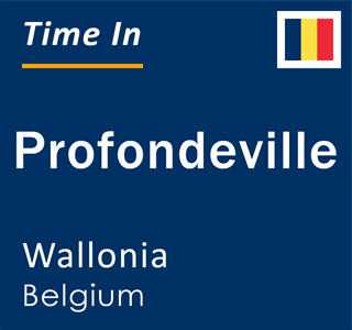 Current local time in Profondeville, Wallonia, Belgium