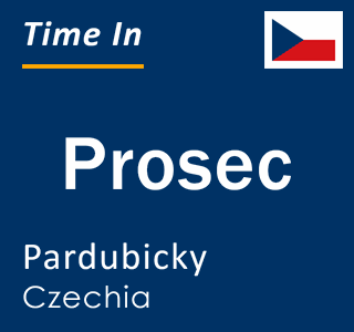 Current local time in Prosec, Pardubicky, Czechia