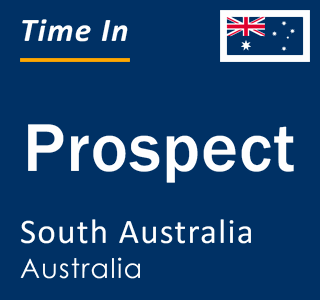 Current local time in Prospect, South Australia, Australia