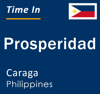 Current local time in Prosperidad, Caraga, Philippines