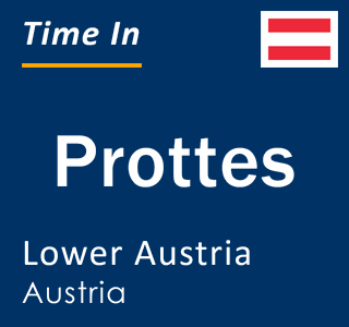 Current local time in Prottes, Lower Austria, Austria