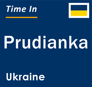 Current local time in Prudianka, Ukraine