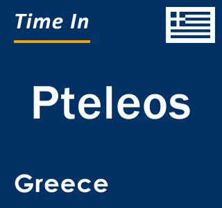 Current local time in Pteleos, Greece