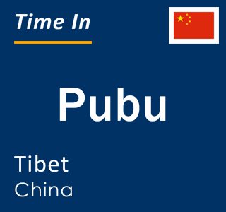Current local time in Pubu, Tibet, China