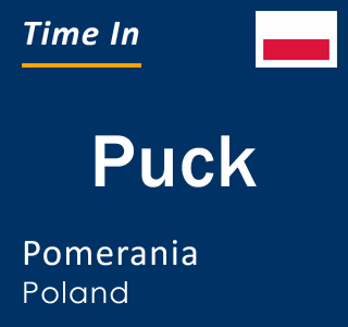 Current local time in Puck, Pomerania, Poland
