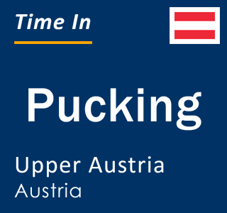 Current local time in Pucking, Upper Austria, Austria