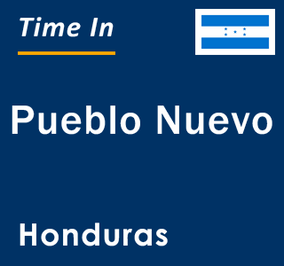 Current local time in Pueblo Nuevo, Honduras