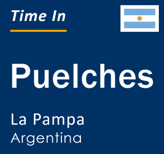 Current local time in Puelches, La Pampa, Argentina