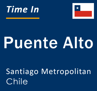 Current time in Puente Alto, Santiago Metropolitan, Chile
