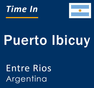 Current local time in Puerto Ibicuy, Entre Rios, Argentina