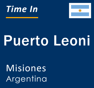 Current local time in Puerto Leoni, Misiones, Argentina