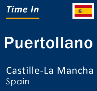 Current time in Puertollano, Castille-La Mancha, Spain