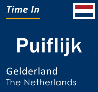 Current local time in Puiflijk, Gelderland, The Netherlands