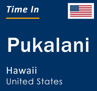 Current local time in Pukalani, Hawaii, United States