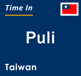 Current local time in Puli, Taiwan