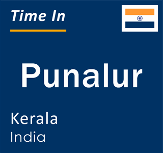Current local time in Punalur, Kerala, India