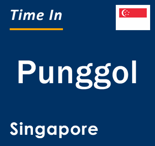 Current local time in Punggol, Singapore