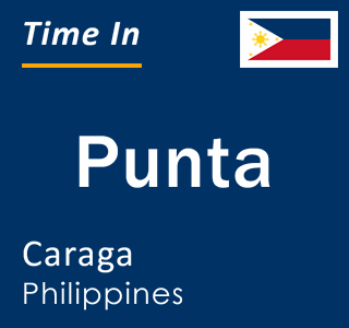 Current local time in Punta, Caraga, Philippines