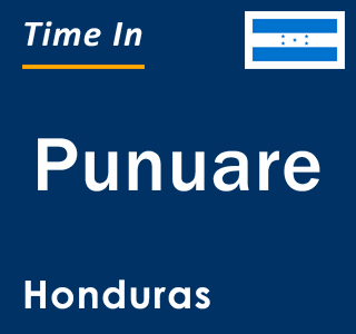 Current local time in Punuare, Honduras